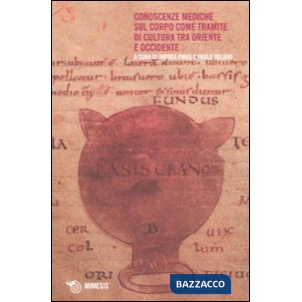 Conoscenze mediche sul corpo come tramite di cultura tra Oriente e Occidente. At