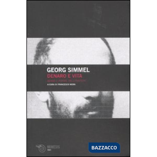 Denaro e vita. Senso e forme dell'esistere