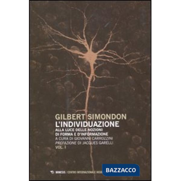 Individuazione alla luce delle nozioni di forma e di informazione-Simondoniana (