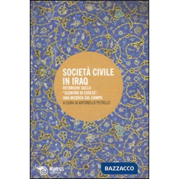 Società civile in Iraq. Retoriche sullo «scontro di civiltà»: una ricerca sul ca