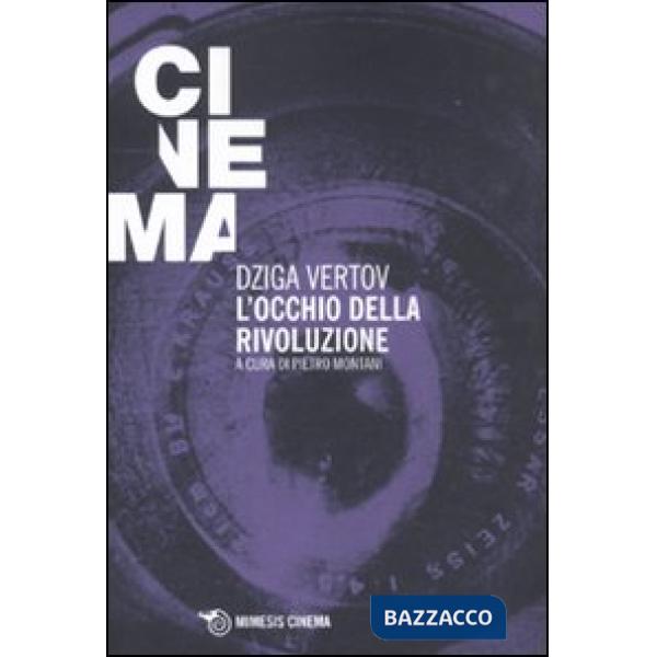 Occhio della rivoluzione. Scritti dal 1922 al 1942 (L')