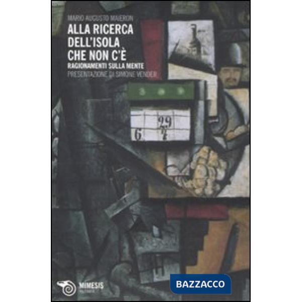 Alla ricerca dell'isola che non c'è. Ragionamenti sulla mente