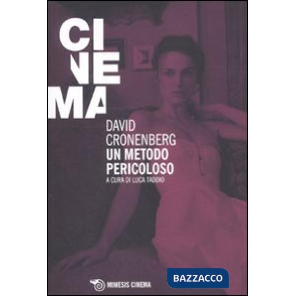 David Cronenberg. Un metodo pericoloso
