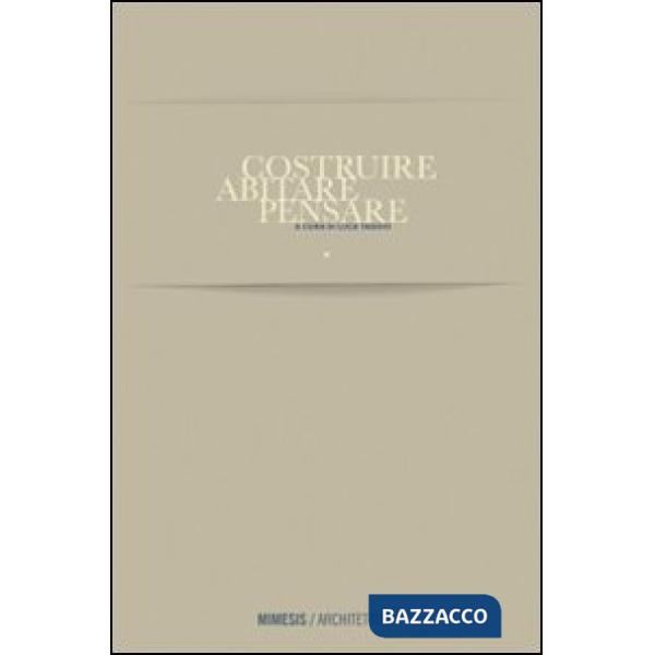 Costruire abitare pensare