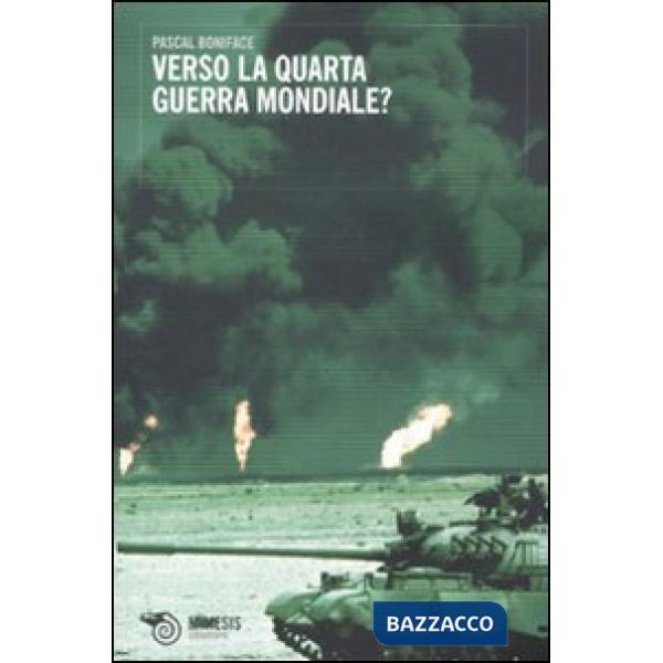 Verso la quarta guerra mondiale?