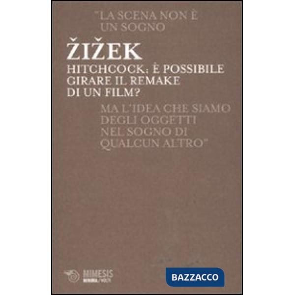 Hitchcock. È possibile girare il remake di un film?