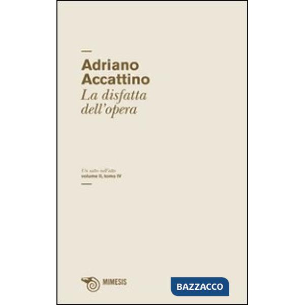 Salto nell'alto (Un). Vol. 2/4: La disfatta dell'opera.