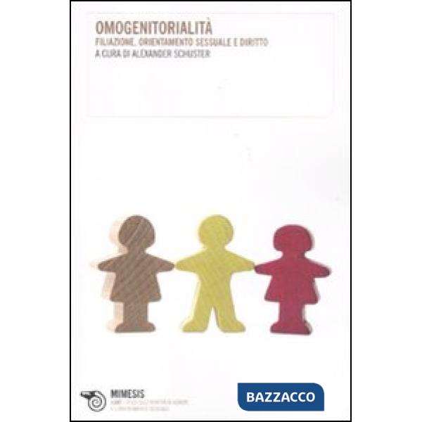 Omogenitorialità. Filiazione, orientamento sessuale e diritto