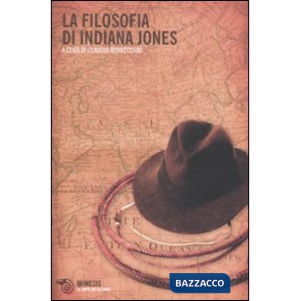 Filosofia di Indiana Jones (La)