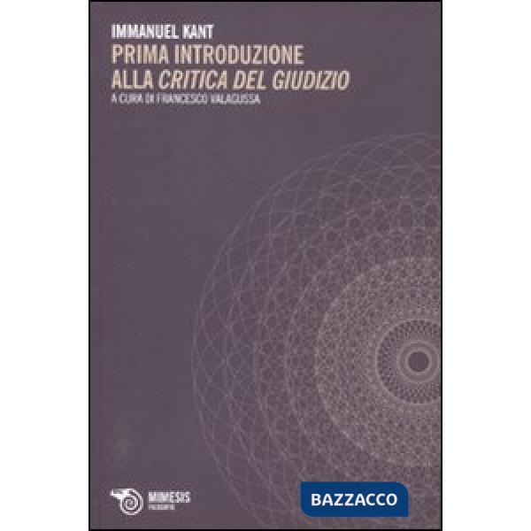 Prima introduzione alla «Critica del giudizio». Testo tedesco a fronte