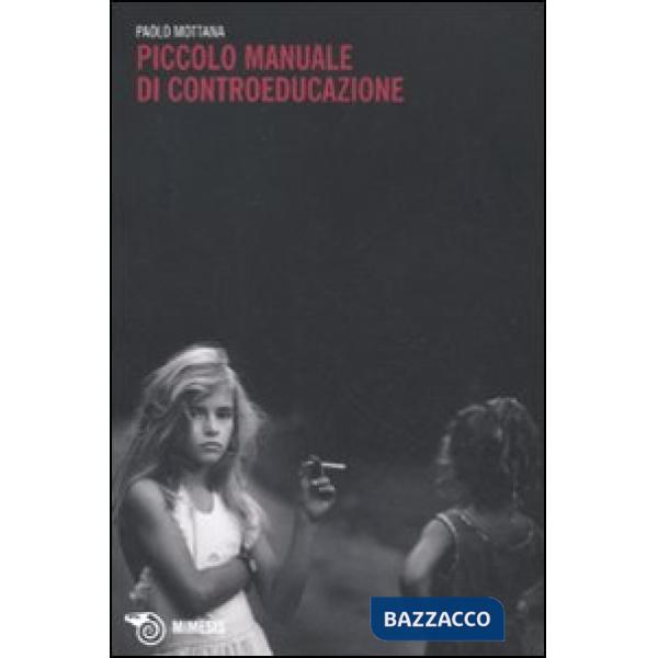 Piccolo manuale di controeducazione