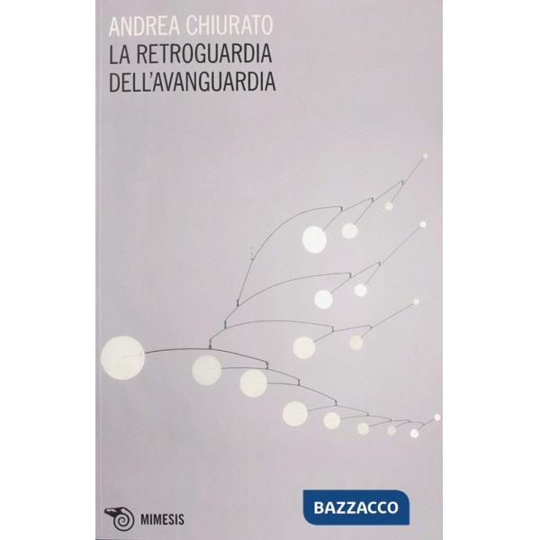 Retroguardia dell'avanguardia (La)