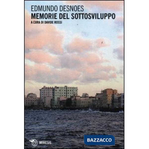 Memorie del sottosviluppo