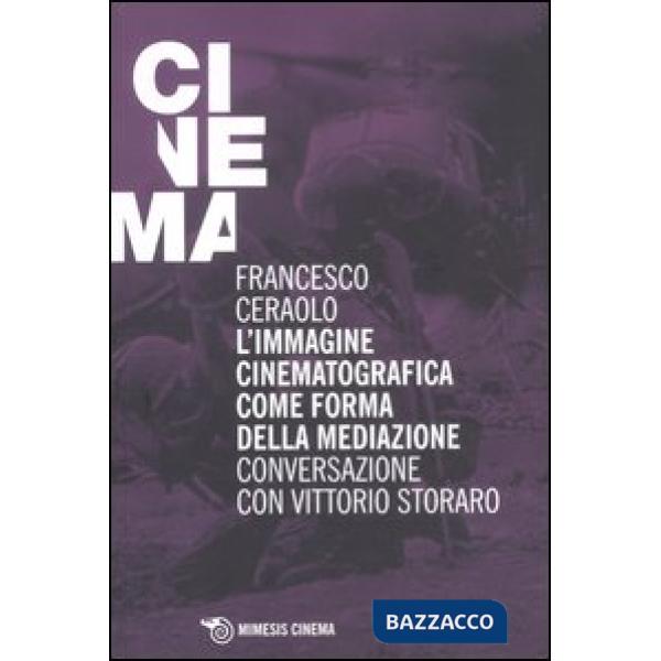 Immagine cinematografica come forma della mediazione. Conversazione con Vittorio