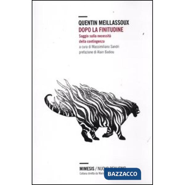 Dopo la finitudine. Saggio sulla necessità della contingenza