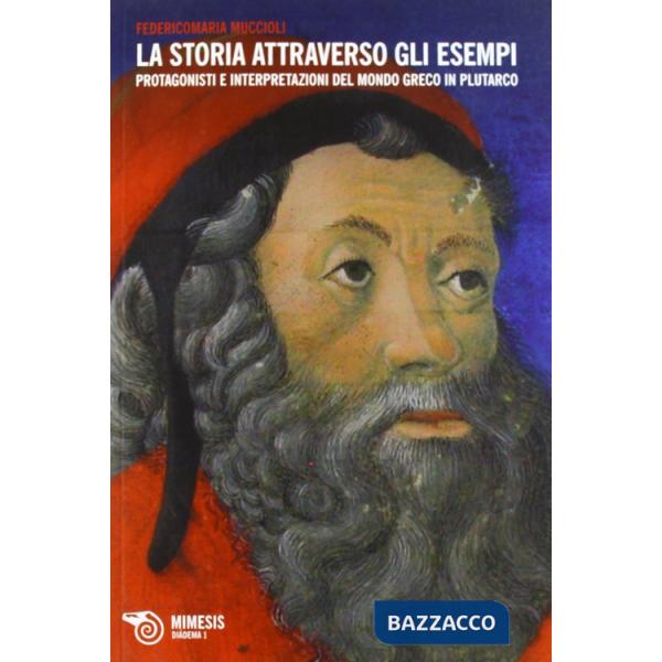 Storia attraverso gli esempi. Protagonisti e interpretazioni del mondogreco in P