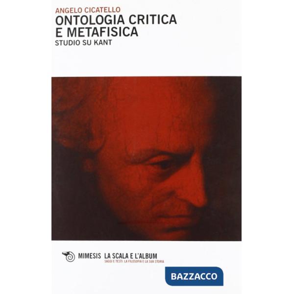 Ontologia critica metafisica. Studio su Kant