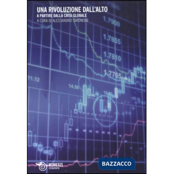 Rivoluzione dall'alto. A partire dalla crisi globale (Una)