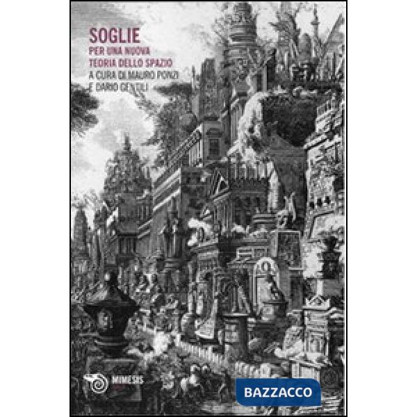 Soglie. Per una nuova teoria dello spazio