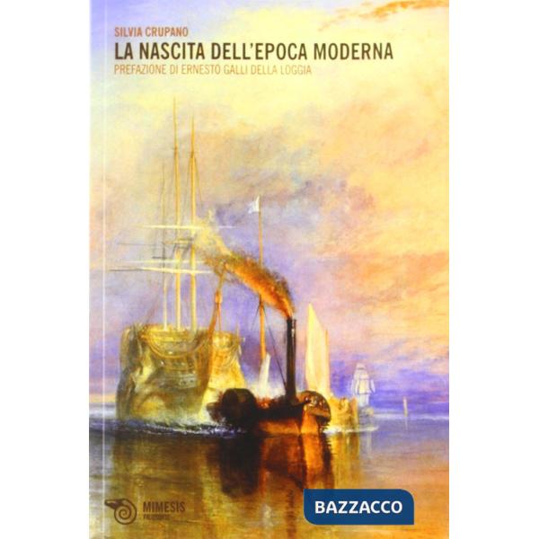 Nascita dell'epoca moderna (La)