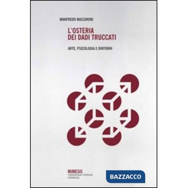 Osteria dei dadi truccati. Arte, psicologia e dintorni (L')