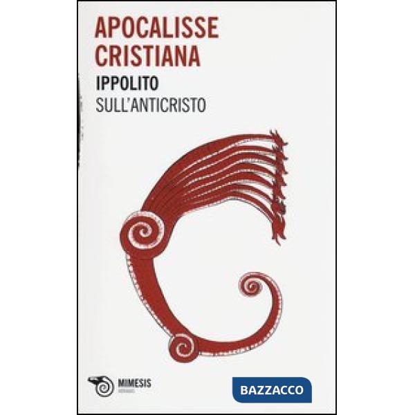 Apocalisse cristiana. Sull'Anticristo
