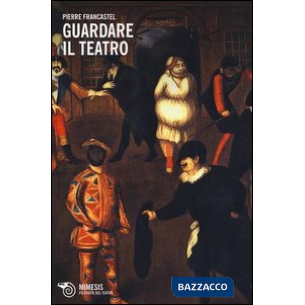 Guardare il teatro