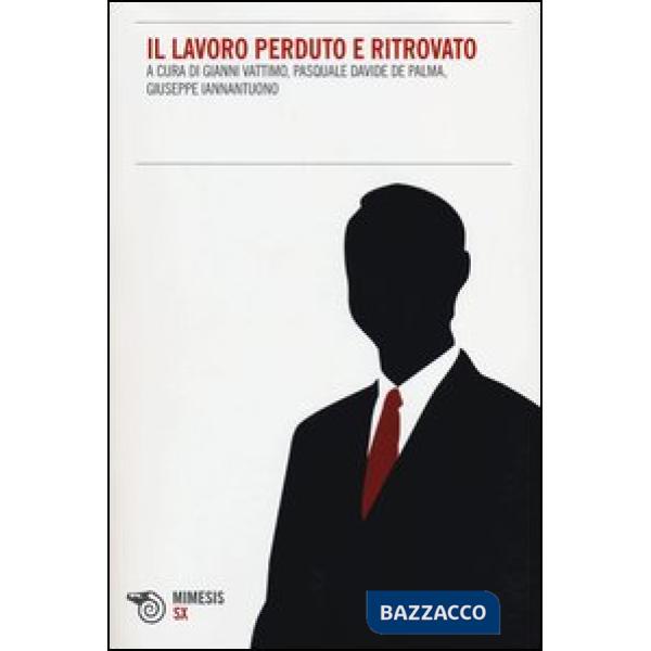 Lavoro perduto e ritrovato (Il)