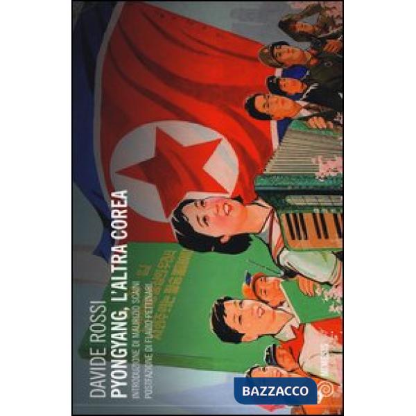 Pyongyang, l'altra Corea