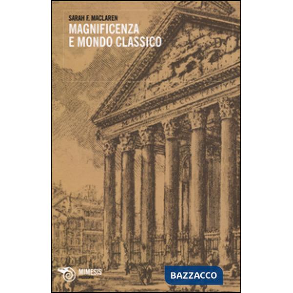 Magnificenza e mondo classico