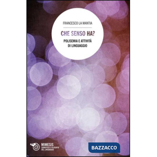 Che senso ha? Polisemia e attività di linguaggio