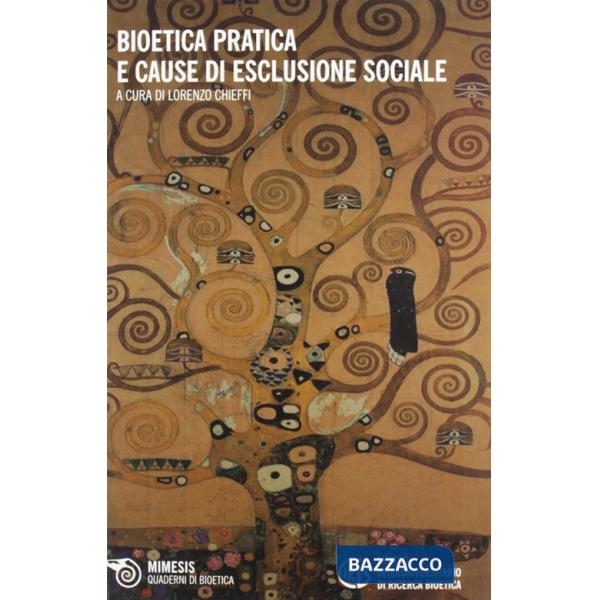 Bioetica, pratica e cause di esclusione sociale