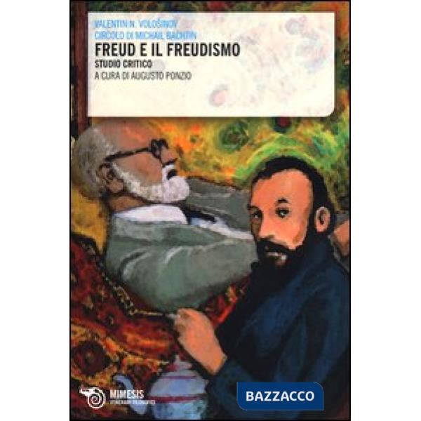 Freud e il freudismo. Studio critico