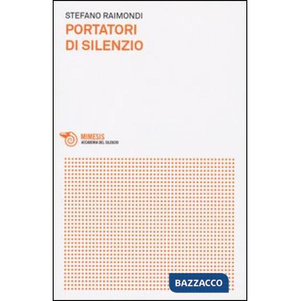 Portatori di silenzio