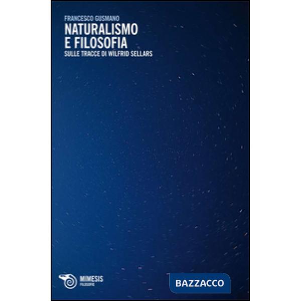 Naturalismo e filosofia. Sulle tracce di Wilfrid Sellars