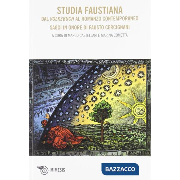 Studia faustiana. Dal Volksbuch al romanzo contemporaneo. Saggi in onore di Faus