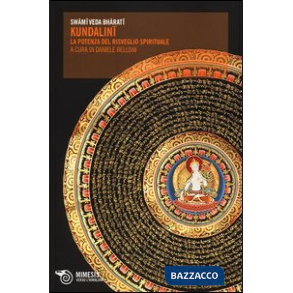 Kundalini. La potenza del risveglio spirituale