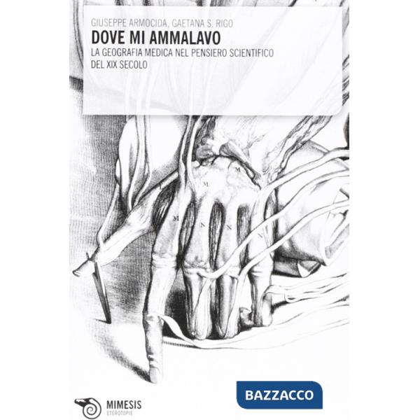 Dove mi ammalavo. La geografia medica nel pensiero scientifico del XIX secolo