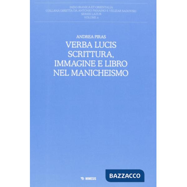 Verba lucis. Scrittura, immagine e libro nel manicheismo