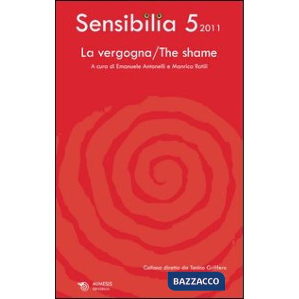Sensibilia. Vol. 5: La vergogna-The shame.
