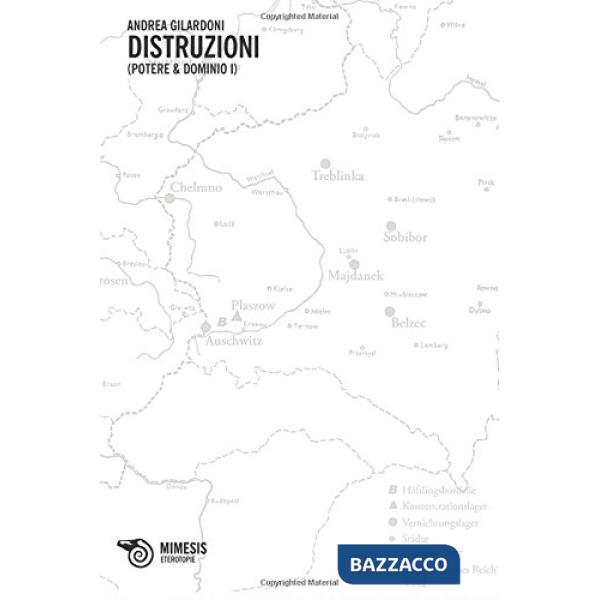 Potere & dominio. Distruzioni