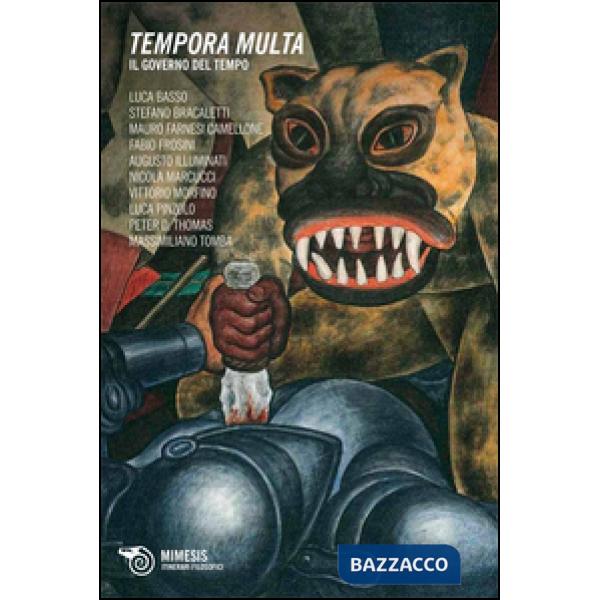 Tempora multa. Il governo del tempo