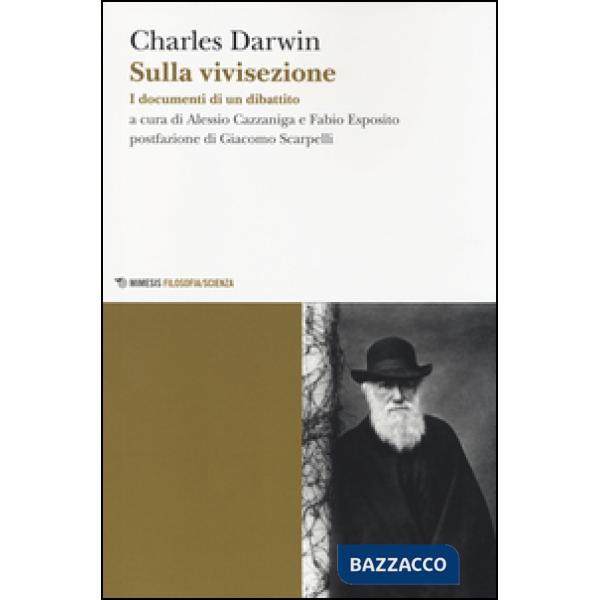 Sulla vivisezione. I documenti di un dibattito