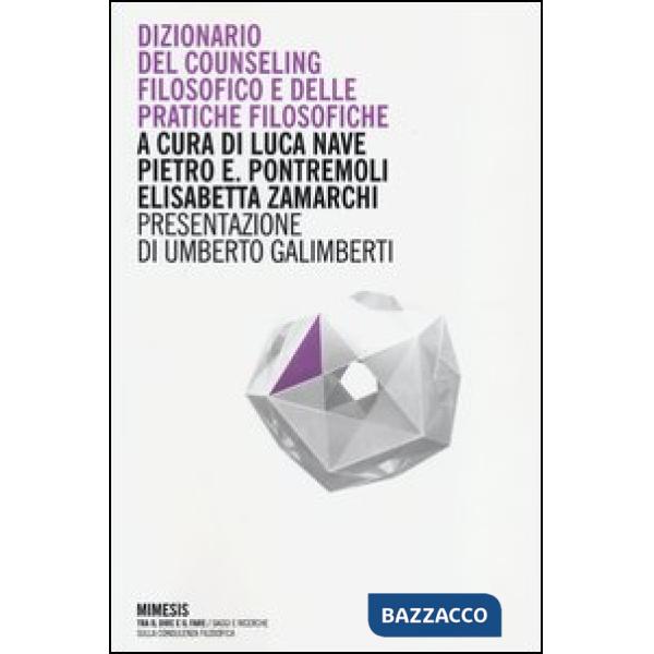 Dizionario del counseling filosofico e della pratiche filosofiche