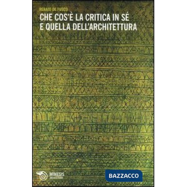 Che cos'è la critica in sé e quella dell'architettura