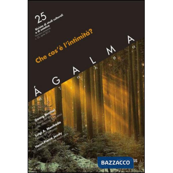 Ágalma. Vol. 25: Che cos'è l'intimità?