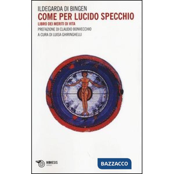 Come per lucido specchio. Libro dei meriti di vita