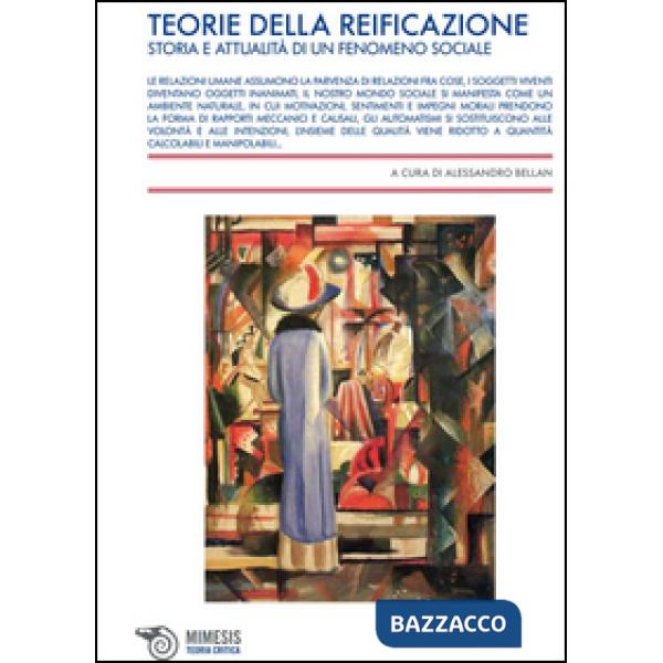 Teorie della reificazione. Storie e attualità di un fenomeno sociale