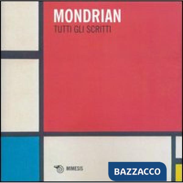 Tutti gli scritti. Ediz. illustrata