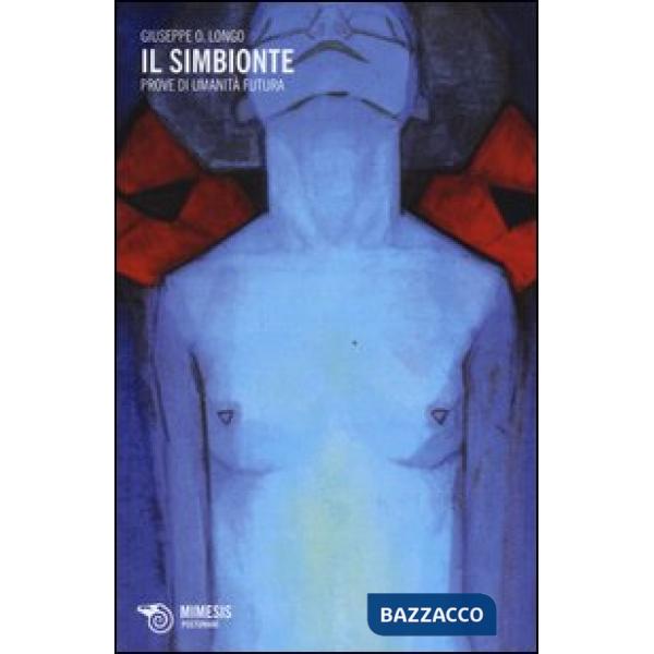 Simbionte. Prove di umanità futura (Il)